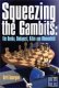 Squeezing the Gambits: The Benko, Budapest, Albin and Blumenfeld NEW!!