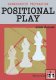 Grandmaster Preparation - Positional Play by Jacob Aagaard